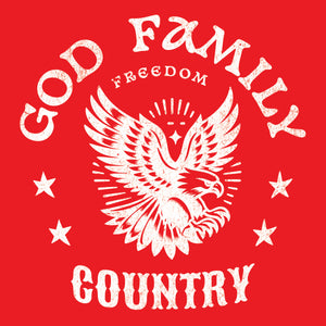 GOD. FAMILY. FREEDOM. COUNTRY