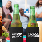 Load image into Gallery viewer, Koozie - I AM FAMOUS ENOUGH
