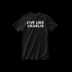 Load image into Gallery viewer, Live Like Charlie

