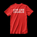 Load image into Gallery viewer, Live Like Charlie
